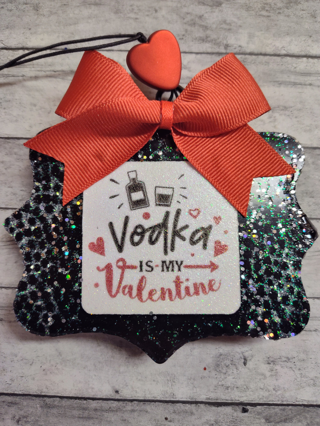 Vodka is My Valentine Car Stinkeez/ Freshie