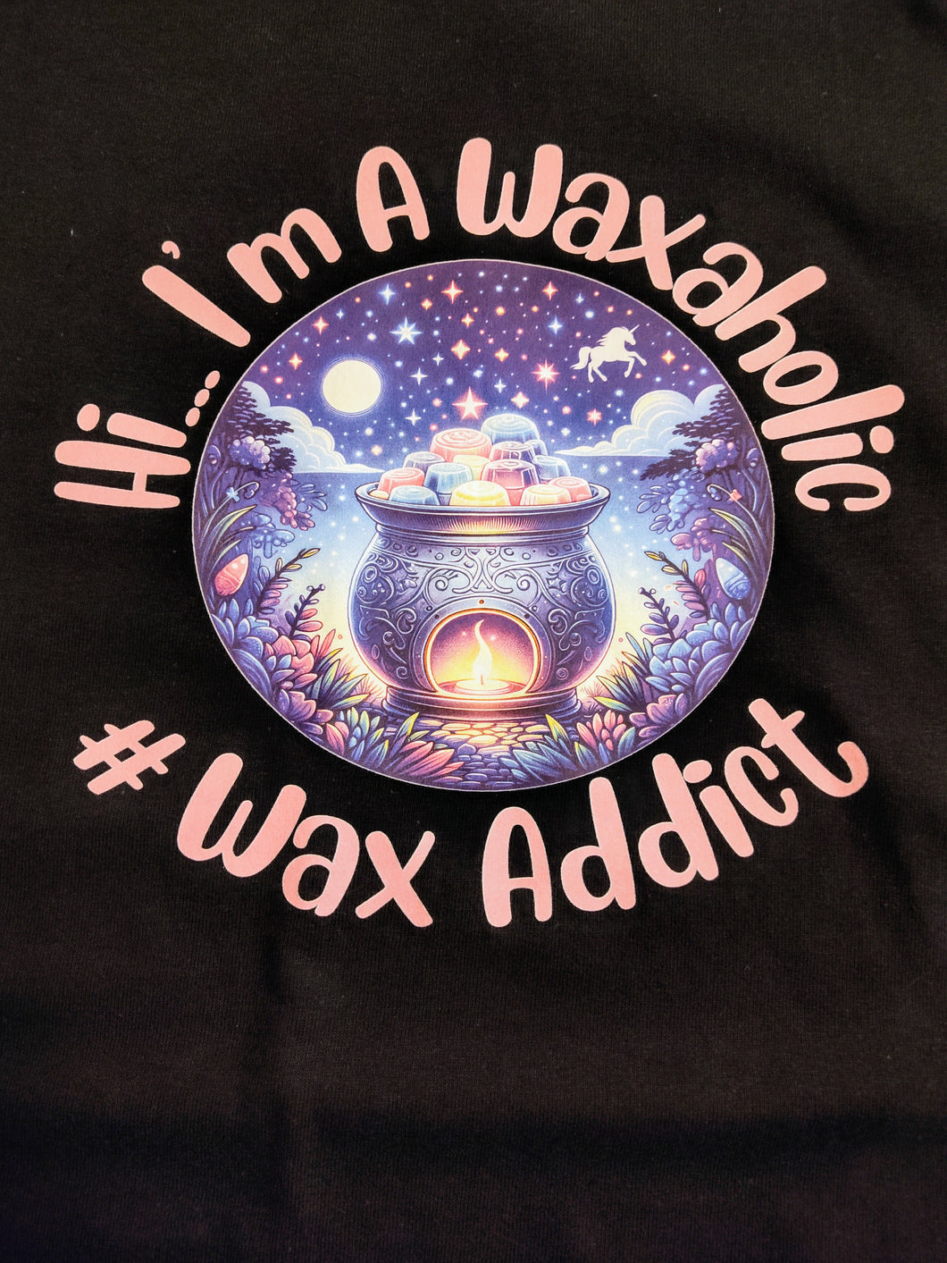 Hi I'm A Waxaholic T-shirt