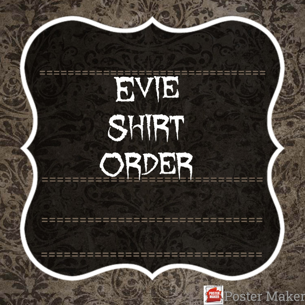 Evie shirt order