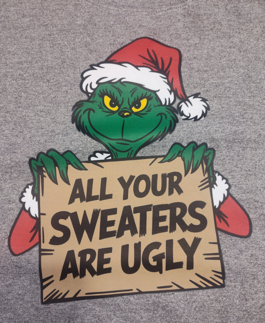 **SALE $21.00** ALREADY Made Sweatshirt All Your Sweaters are Ugly